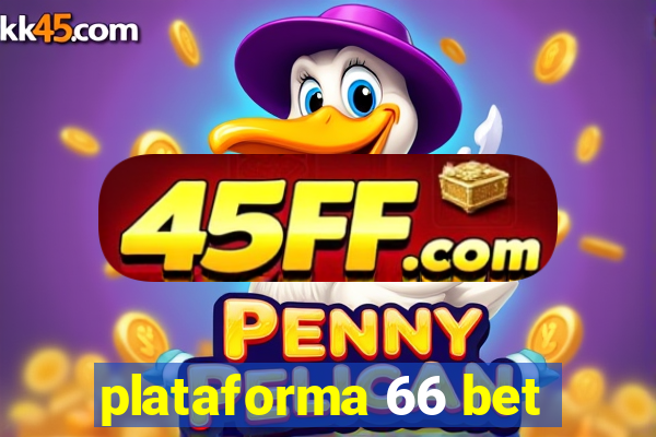 plataforma 66 bet